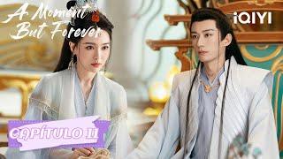 【Sub Español】Un instante para siempre Capítulo 11 | Tang Yan  Liu Xueyi | iQIYI Spanish