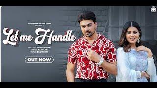 LET ME HANDLE || Official Video Gur Marahar || Bamb Beats || Latest Punjabi Song 2023