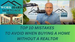 Top 10 Mistakes to Avoid When Buying a Home Without a Realtor