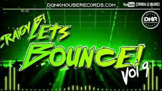 Craigy B! - Let's Bounce Vol 9 - DHR