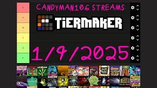 Tiermaker - candyman106 Streams (1/9/25)