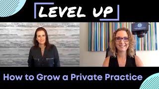 How to Grow a Private Practice