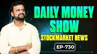 # 730 Daily Money Show | Money Purse Stock Market News