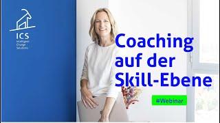 Coaching auf der Skill Ebene − ein ICS Webinar