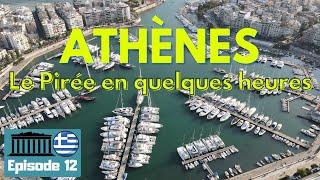 #22 - Europe : ATHÈNES et Le Pirée