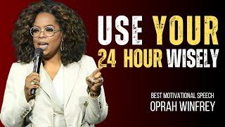 Oprah Winfrey - Learn How to Spend Your Time Wisely - Best Motivational Speech