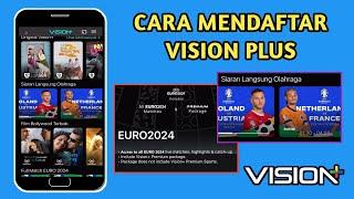 Cara daftar akun vision plus menggunakan email + Striming Euro 2024