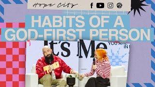 Habits of a God-First Person | Pastors Daniel and Jackie Groves | Hope City