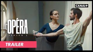 L’Opéra (Staffel 2) | Deutscher Trailer | CANAL+