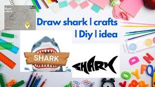 Draw shark | crafts | Diy | idea | @Home-crafts-pk