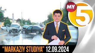 "Markaziy studiya" ko'rsatuvi 12.09.2024