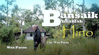 Lagu ratok - WAN parau  - Bansaik bukan lah hino (Official Music Video )