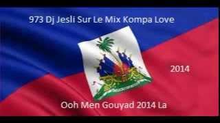 Mix Kompa Love 2014 . Mixé Par Dj Jesli 973