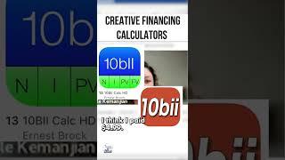 What Calculator to use for Creative Financing deals