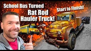 School Bus Conversion - To - Rat Rod Hauler Truck! - Full Build - Time Lapse