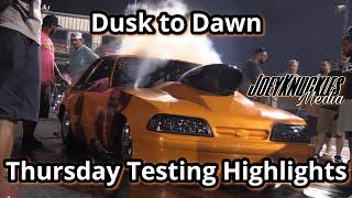 Thursday Testing Highlights! | Big Jake Promotions Dusk to Dawn!