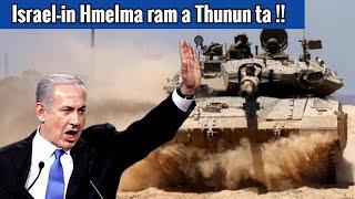 Israel-in Hmelma Ram a thunun ta!! An hruaitu a tlanchhia..