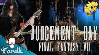 Final Fantasy VII - "Judgement Day" 【Metal Guitar Cover】 by Ferdk