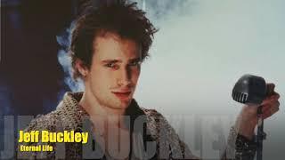 Jeff Buckley "Eternal Life", from his (1994) album "Grace" released on Columbia Records.