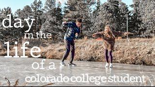 A DAY IN THE LIFE OF A COLORADO COLLEGE STUDENT
