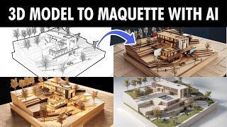 4 AI tools to create Architectural MAQUETTE Render in SECONDS | Step-by -Step