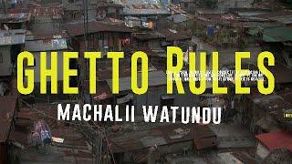 GHETTO RULES_Machali Watundu[beat by mavo_onthe_beat]