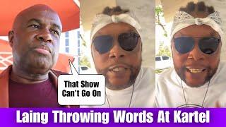 Laing Plan To Mash Up Kartel Show| Vybz Kartel Respond & Blast Dem