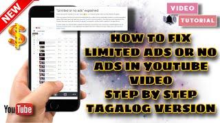 HOW TO FIX LIMITED ADS OR NO ADS ON YOUTUBE VIDEO STEP BY STEP TAGALOG VERSION