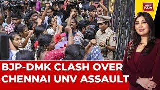 Sexual Assault At Chennai's Anna University Sparks Political Row Between BJP And DMK | India Today