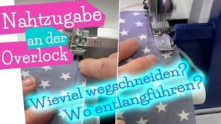 Nahtzugabe an der Overlock einhalten | Nähen mit der Overlock - wo den Stoff lang führen ? mommymade