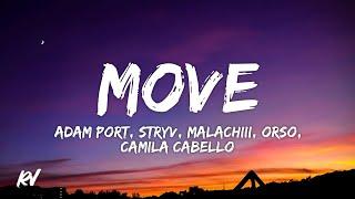 Adam Port, Malachiii - MOVE feat. Camila Cabello (Lyrics) • girl i really like the way you