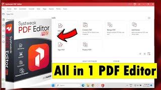 Systweak PDF Editor | All in 1 PDF Editor