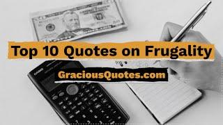 Top 10 Quotes on Frugality - Gracious Quotes