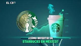 ¿Cómo invertir en Starbucks en México?