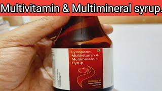 lycopene multivitamin and multimineral syrup || multivitamin syrup || vitamin syrup ||