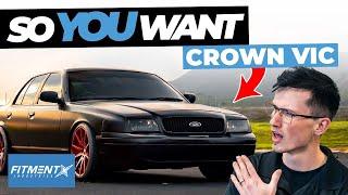 So You Want A Crown Victoria