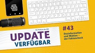 #43 - Desinformation und Wahlen – der Faktencheck