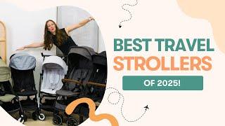 Best Travel Strollers of 2025: Top Compact Strollers for Airport & City Adventures | CANADA