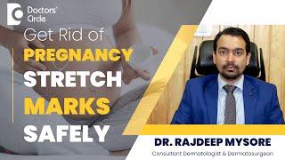 Prevention & Treatment Of Stretch Marks During Pregnancy#skincare -Dr.Rajdeep Mysore|Doctors' Circle