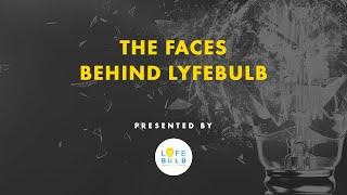 The Faces Behind Lyfebulb