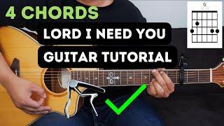 Lord I Need You I Guitar Tutorial I @mattmahermusic