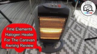 Fine Elements Halogen Heater For Our Caravan Awning Review.
