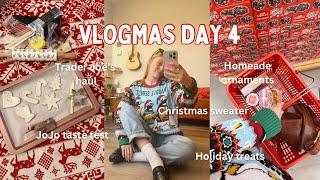 VLOGMAS DAY 4 cookie taste test, homemade ornaments, ￼ and Trader Joe’s holiday finds