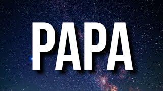 6ix9ine - Papa (Lyrics) Ft. Lenier