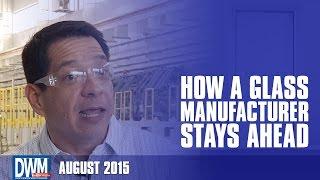 August Newscast: How a Glass Manufacturer Stays Ahead