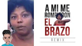 La Loca De Tamboril - Me Rompieron El Brazo - Trap Remix