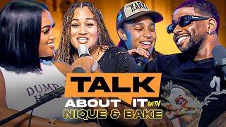 Talk About It W/ Nique & Bake EP 3 | The Key To Longevity in a Relationship!
