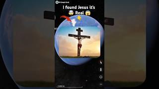 Jesus is real life  on google maps and google earth  #shots #hrgoogleearth