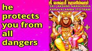 Protection against all difficulties [SRI LAKSHMI NARASIMHA karavalambam]