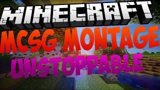 Minecraft MCSG Montage - Unstoppable